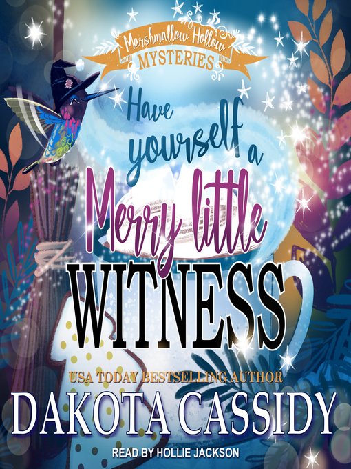 Title details for Have Yourself a Merry Little Witness by Dakota Cassidy - Available